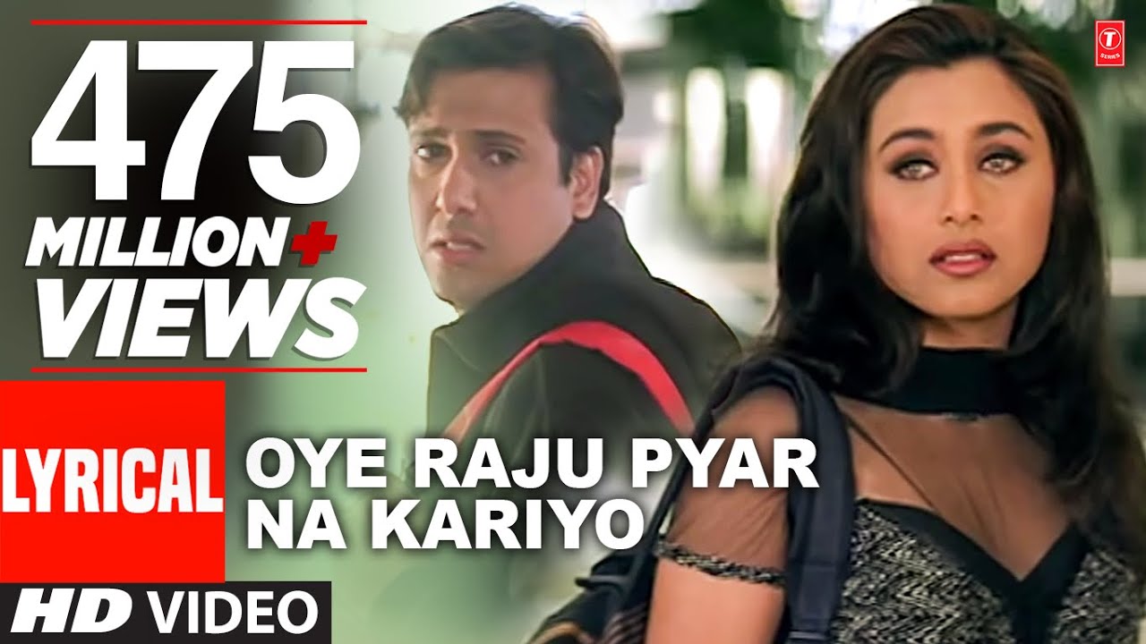 Oye Raju Pyar Na kariyo Song Lyrics (Hindi) - Hadh Kar Di Aapne Movie