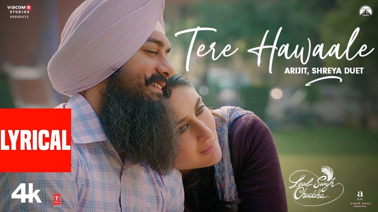 Tere Hawaale Song Lyrics (Hindi) - Laal Singh Chaddha Movie