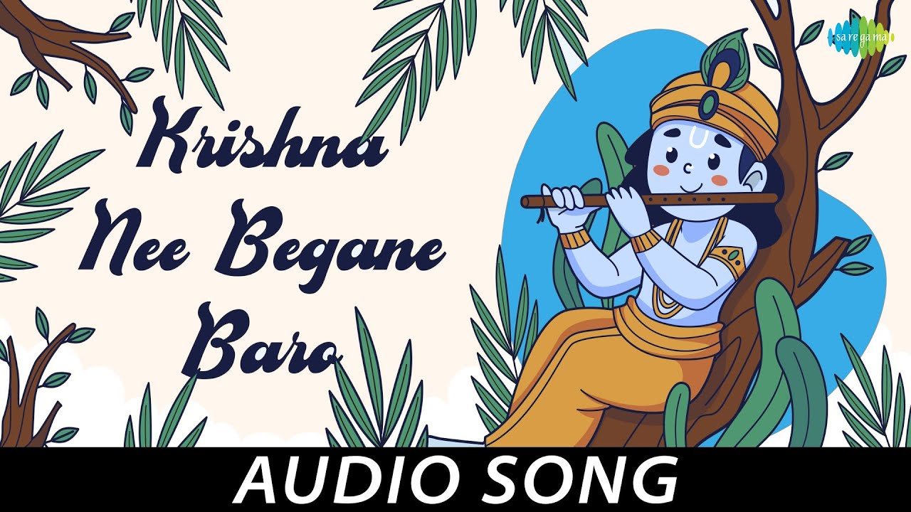 Krishna Nee Begane Baro Song Lyrics - Dasara Padagalu Dasamrutha Album