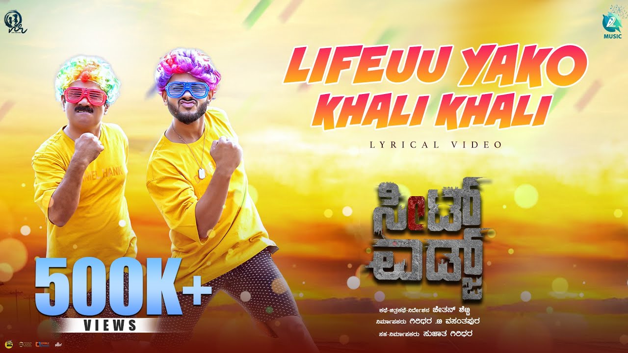 Lifeuu Yako Khali Khali Song Lyrics - Seat Edge Movie