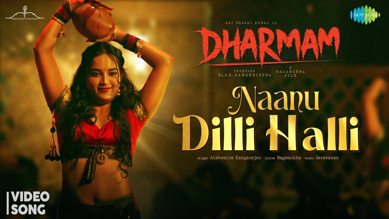 Naanu Dilli Halli Song Lyrics - Dharmam Movie