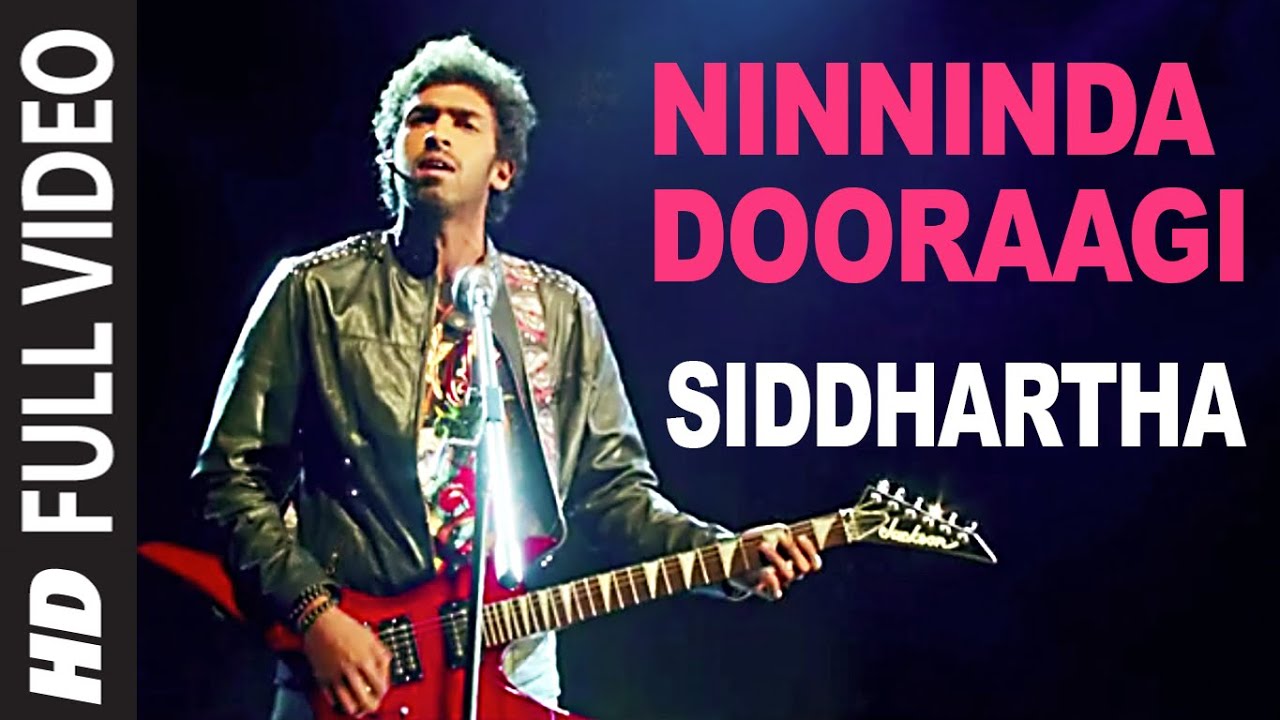 Ninninda Dooraagi Song Lyrics - Siddhartha Movie